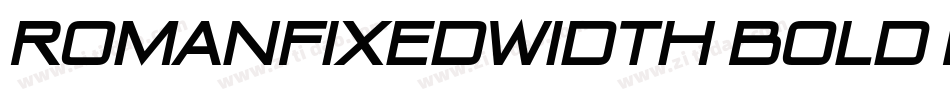 RomanFixedWidth Bold Italic字体转换